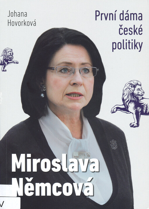 Miroslava Němcová : první dáma české politiky
