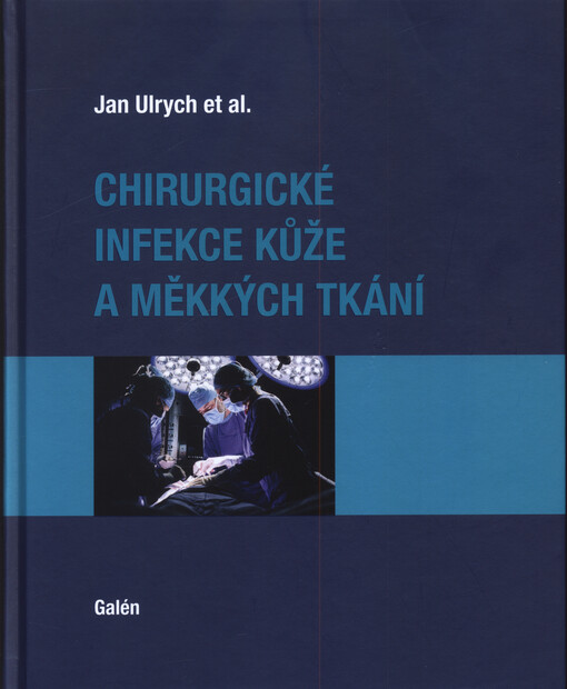 Chirurgické infekce kůže a měkkých tkání