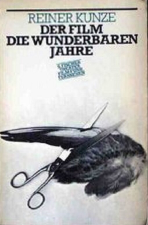Der Film Die wunderbaren Jahre: Lesefassung d. Drehbuchs (S. Fischer Theater, Film, Funk, Fernsehen ; Bd. 4) (German Edition)