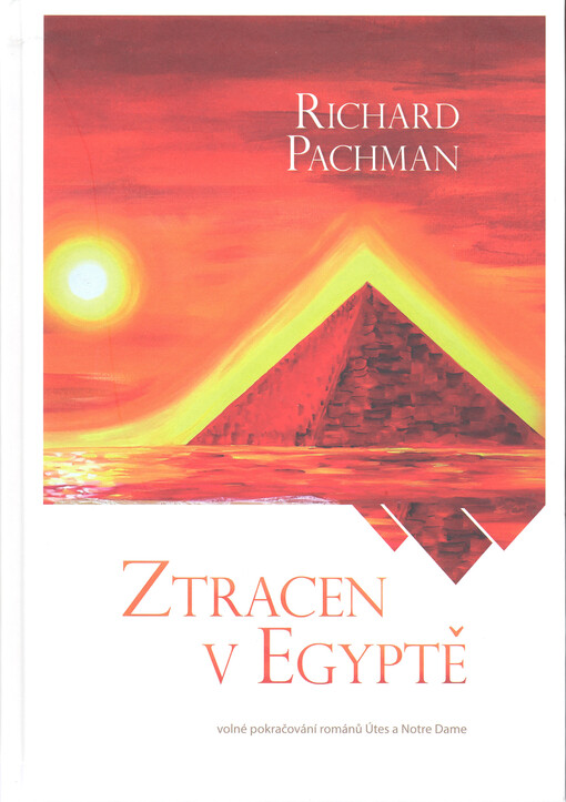 Ztracen v Egyptě : volné pokračování románů Útes a Notre Dame