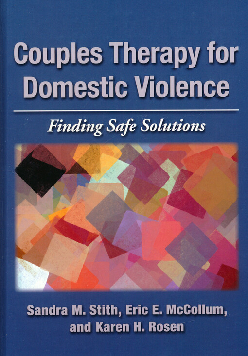 Couples therapy for domestic violence : finding safe solutions