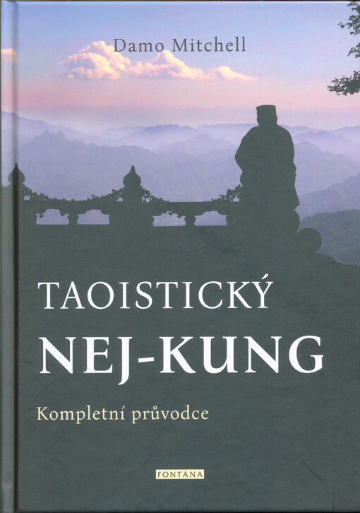 Taoistický nej-kung : kompletní průvodce