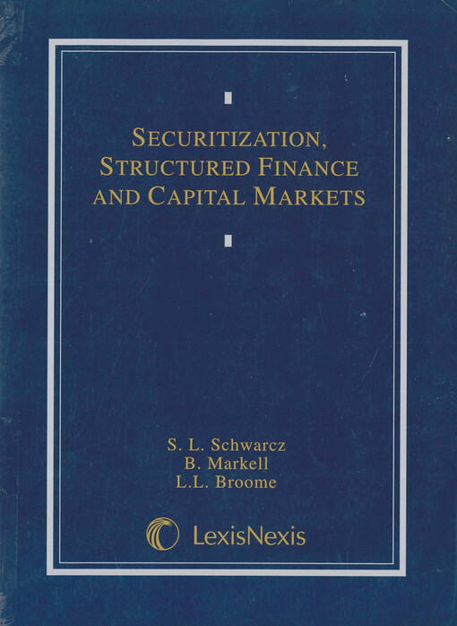 Securitization, structured finance and capital markets