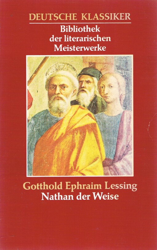 Nathan der Weise ; Dramatische Fragmente und Entwürfe ; Briefe, die neueste Literatur betreffend