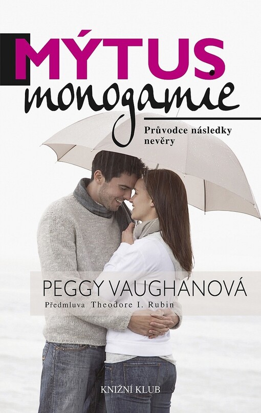 Mýtus monogamie: průvodce následky nevěry