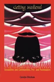 Getting Medieval: Sexualities and Communities, Pre- and Postmodern (Series Q)