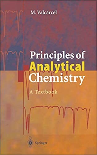 Principles of Analytical Chemistry: A Textbook