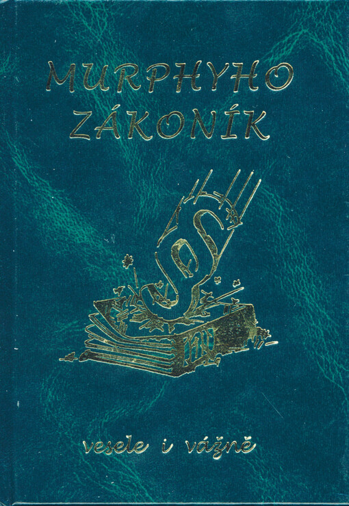Murphyho Zákoník: vesele i vážně