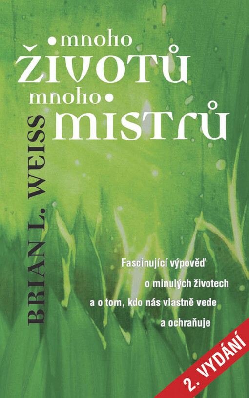 Mnoho životů, mnoho Mistrů, Vyd. 3.