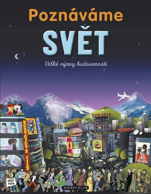 Poznáváme svět: velké výzvy budoucnosti