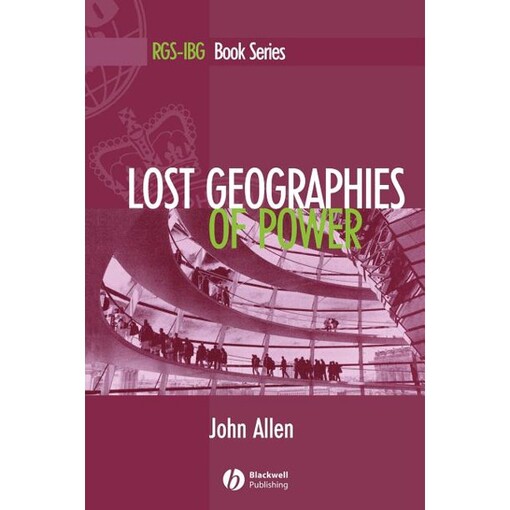 Lost geographies of power