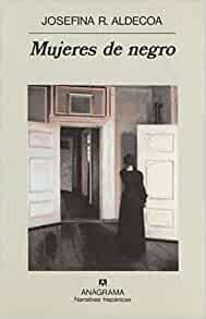 Mujeres De Negro (Narrativas hispanicas) (Spanish Edition)