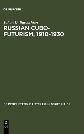 Russian Cubo-Futurism : 1910-1930 : a study in avanti-gardism   
