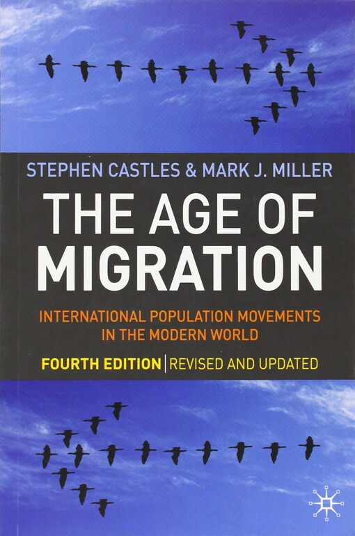 The Age of Migration, Fourth Edition: International Population Movements in the Modern World
