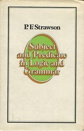 Subject and Predicate in Logic and Grammar