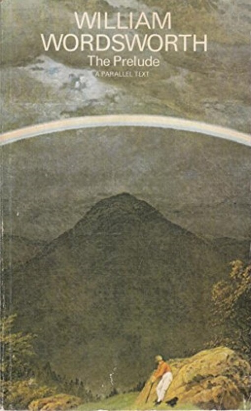 The Prelude: Parallel Text Edition (Penguin English poets)