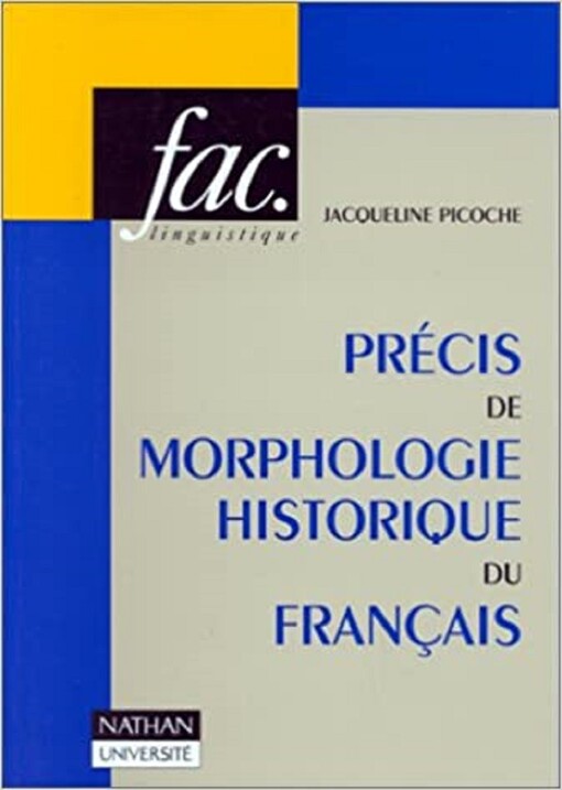 Précis de morphologie historique du français (1980)