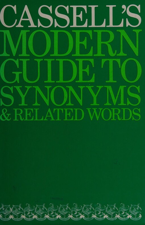 Cassell's modern guide to synonyms & related words
