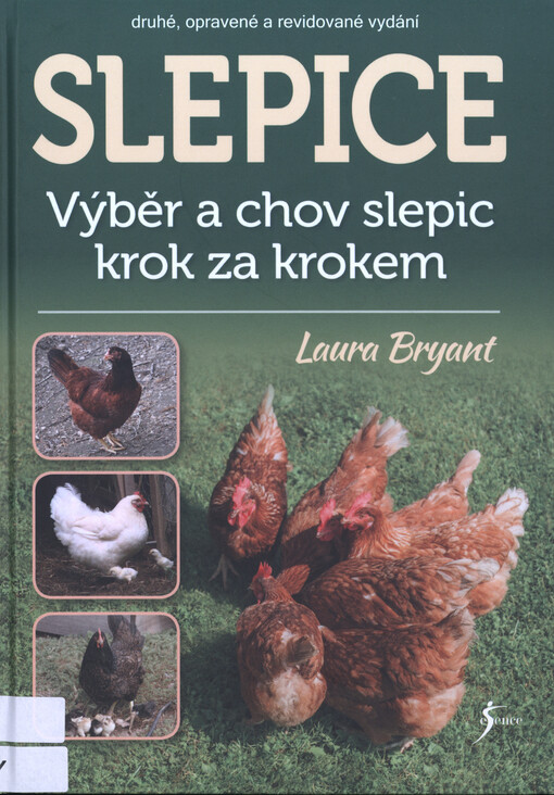 Slepice : výběr a chov slepic krok za krokem