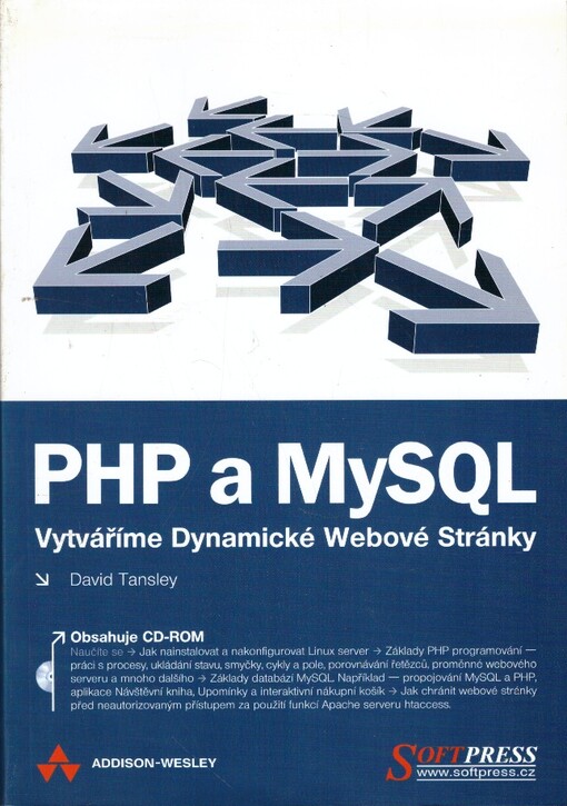 PHP a MySQL : vytváříme dynamické webové stránky