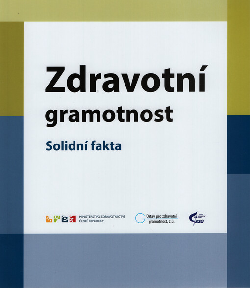 Zdravotní gramotnost : solidní fakta