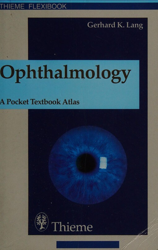 Ophthalmology: A Pocket Textbook Atlas