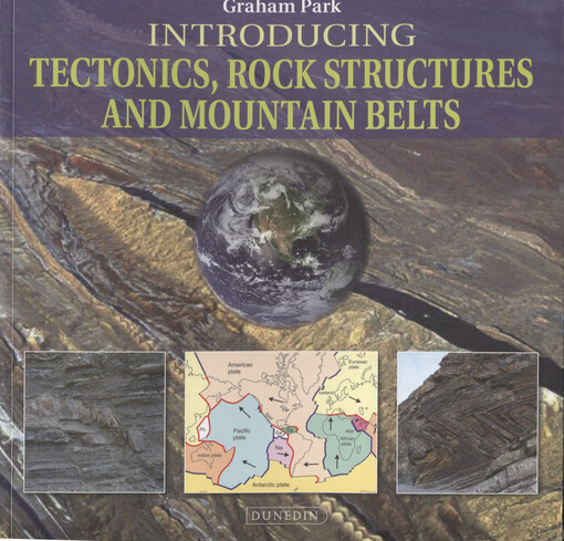 Introducing tectonics, rock structures and mountain belts
