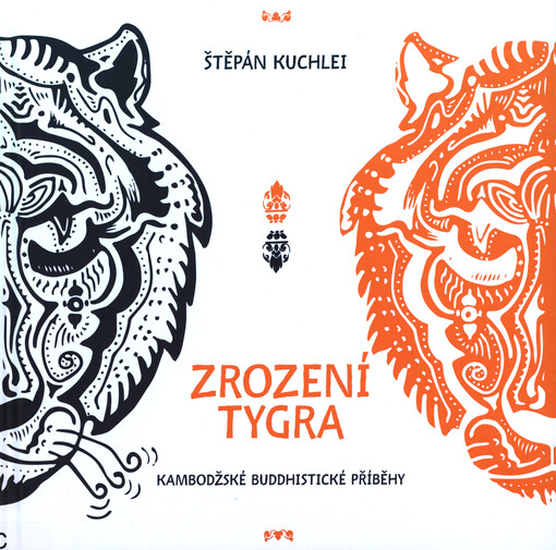 Zrození tygra : kambodžské buddhistické příběhy