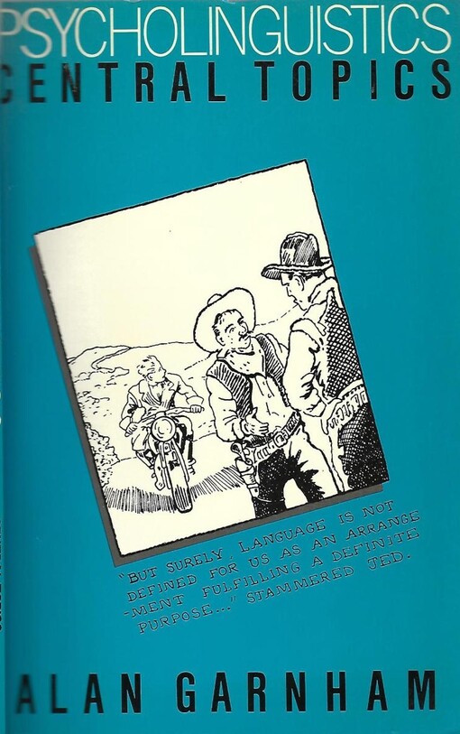 Psycholinguistics: Central Topics