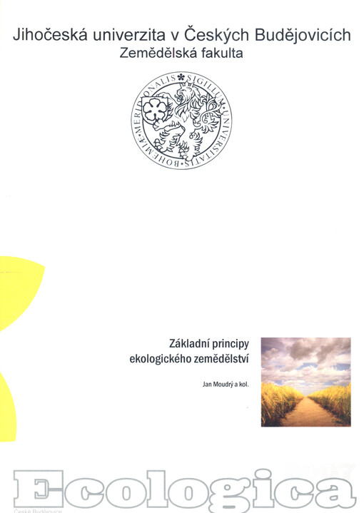 Základní principy ekologického zemědělství : odborná monografie