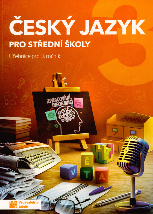 Český jazyk : pro 3. ročník středních škol