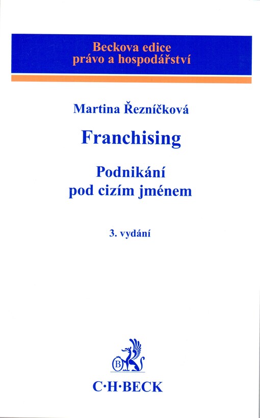 Franchising: podnikání pod cizím jménem