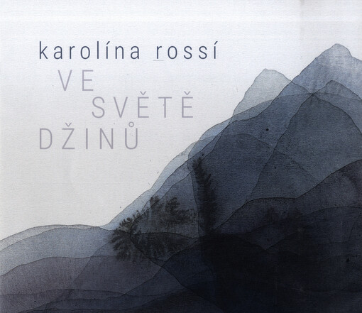 Karolína Rossí : ve světě džinů