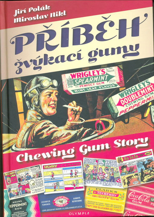 Příběh žvýkací gumy = Chewing gum story
