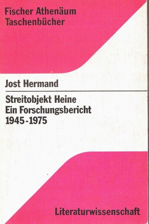 Streitobjekt Heine: Ein Forschungsbericht 1945-1975 (Fischer Athenaum-Taschenbucher ; 2101 : Literaturwissenschaft) (German Edition)