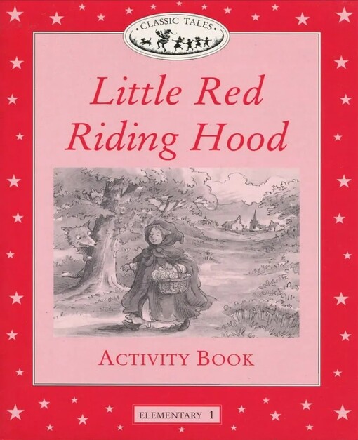 Little Red Riding Hood Activity Book, Level Elementary 1 (Oxford University Press Classic Tales)