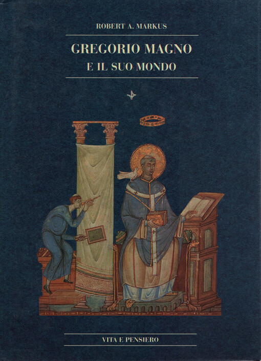 Gregorio Magno e il suo mondo