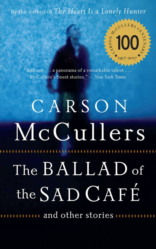 The Ballad of the Sad Cafe and other stories