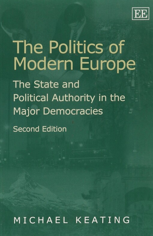 The politics of modern Europe : the state and political authority in the major democracies