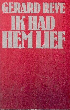 Ik had hem lief (Elseviers literaire serie) (Dutch Edition)