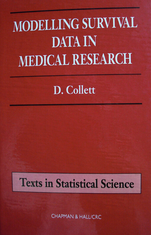 Modelling Survival Data in Medical Research (Chapman & Hall/CRC Texts in Statistical Science)