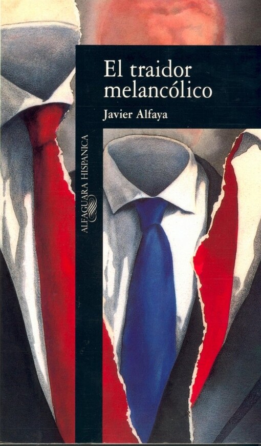 El Traidor Melancolico (Alfaguara Hispanica) (Spanish Edition)