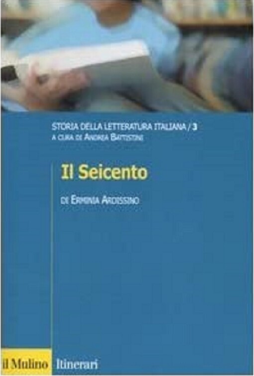 Il Seicento: Storia Della Letteratura Italiana