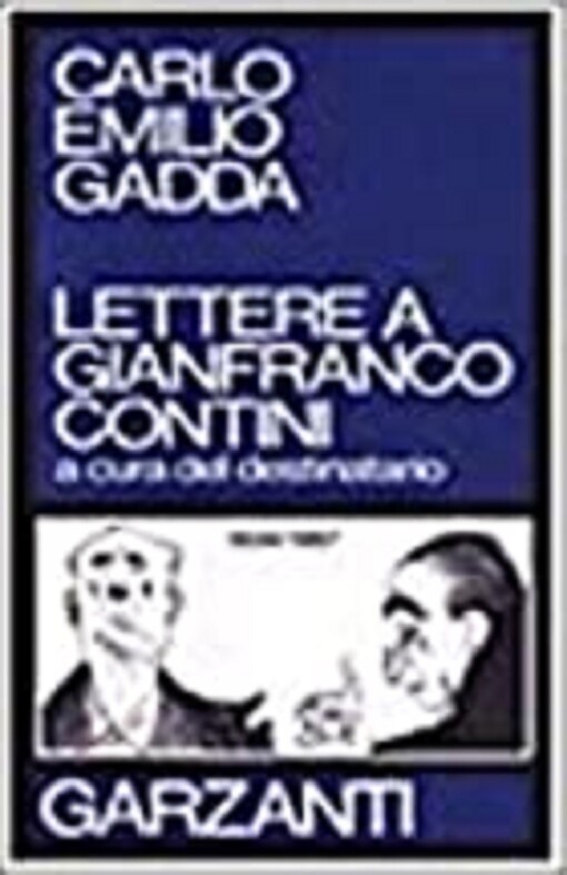 Lettere a Gianfranco Contini: A cura del destinatario 1934-1967 (Saggi blu)