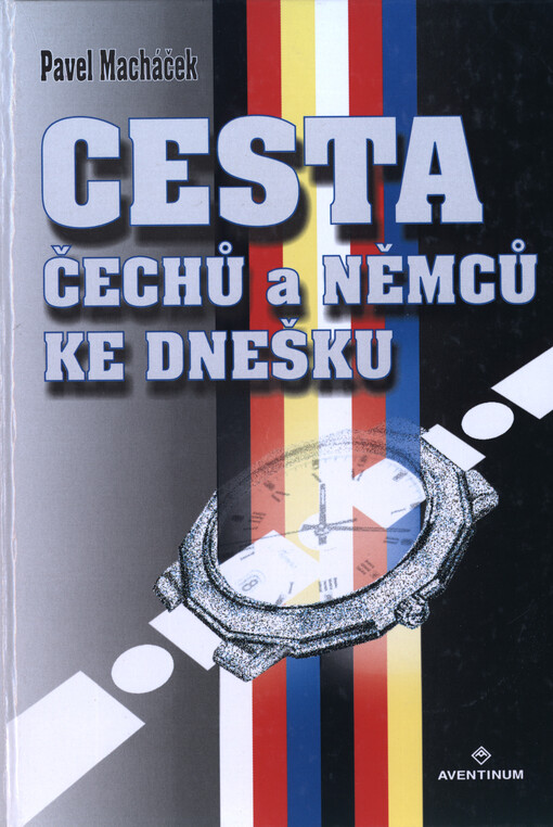 Cesta Čechů a Němců ke dnešku