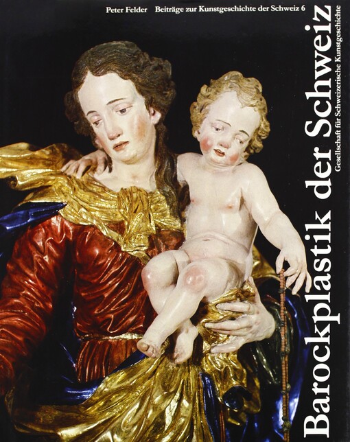 Barockplastik der Schweiz (Beitrage zur Kunstgeschichte der Schweiz) (German Edition)