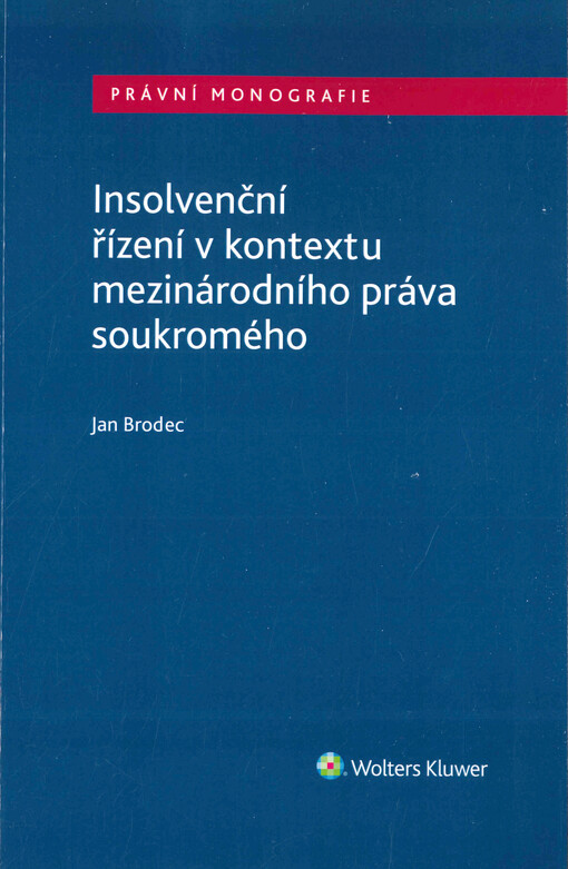 Insolvenční řízení v kontextu mezinárodního práva soukromého