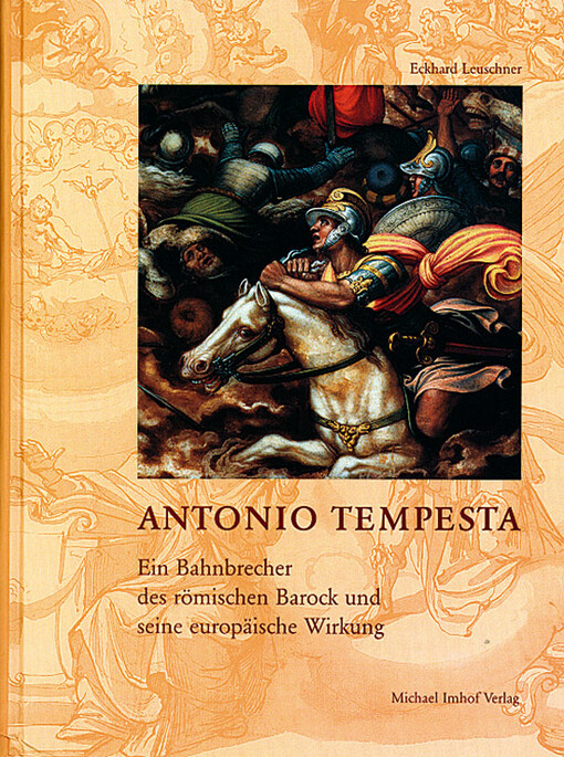 Antonio Tempesta : Ein Bahnbrecher des römischen Barock und seine europäische Wirkung