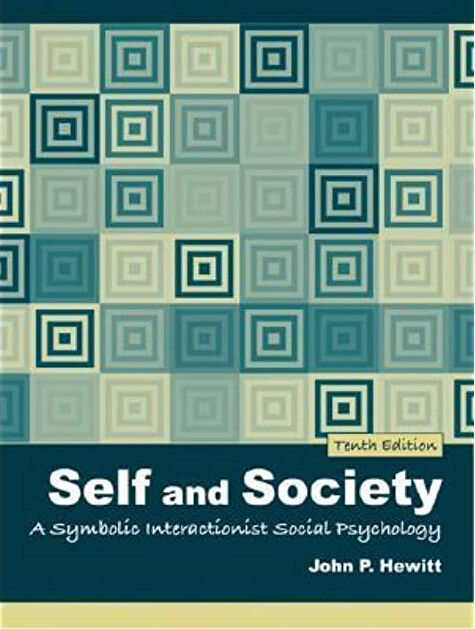 Self and society : a symbolic interactionist social psychology