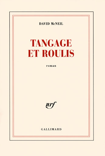 Tangage et roulis : roman